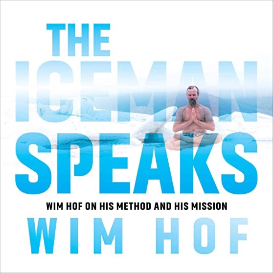 Wim Hof ~ The Iceman  Speaks